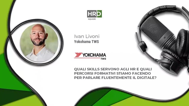 Digital - skill e percorsi formativi per HR - YOKOHAMA TWS