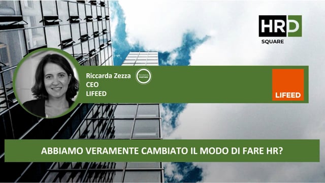 Abbiamo veramente cambiato il modo di fare HR LIFEED