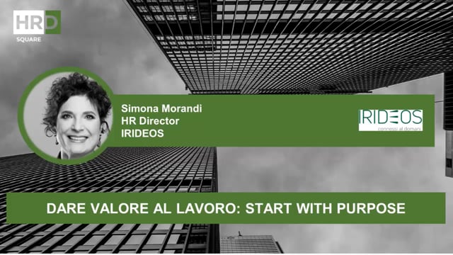 Dare valore al lavoro, start with purpose IRIDEOS