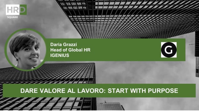 Dare valore al lavoro, start with purpose IGENIUS