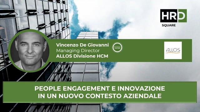 People engagement e innovazione in un nuovo contesto azienda ...