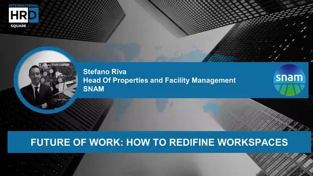 Future of work, How to redefine spaces SNAM
