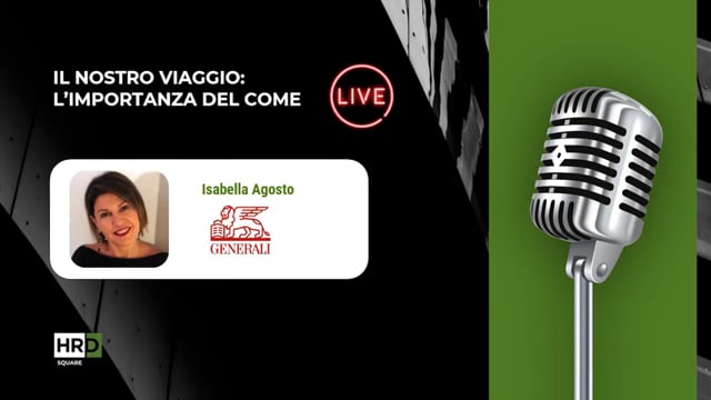 Il nostro viaggio – l’importanza del come GENERALI
