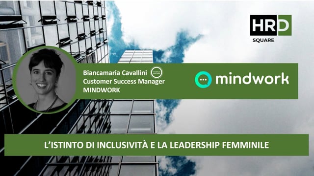 L’istinto d’inclusività e la leadership femminile MINDW ...