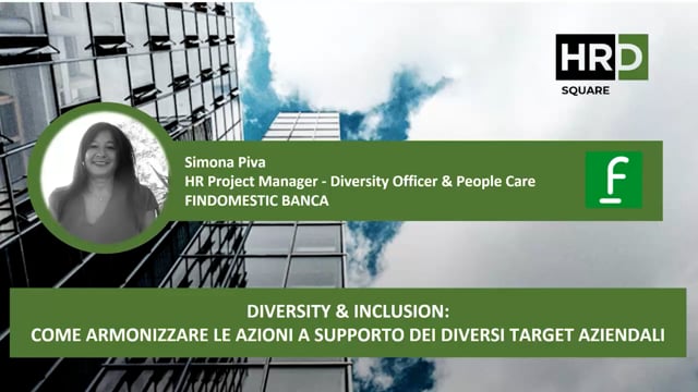 Diversity & Inclusion, armonizzare le azioni per target azie ...