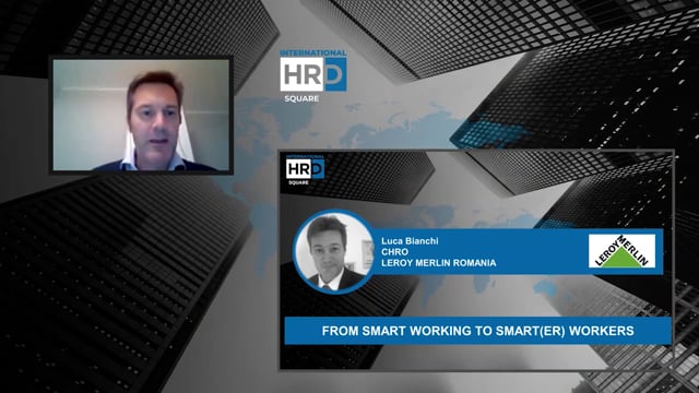 From Smartworking to Smarter workers LEROY MERLIN ROMANIA