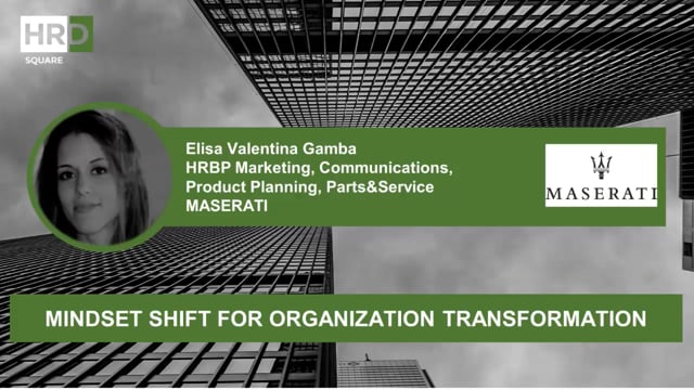 Mindset shift for organization transformation MASERATI