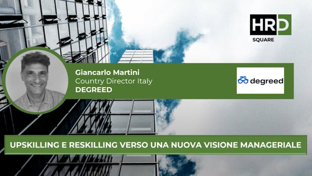 Upskilling e reskilling verso una nuova visione manageriale  ...