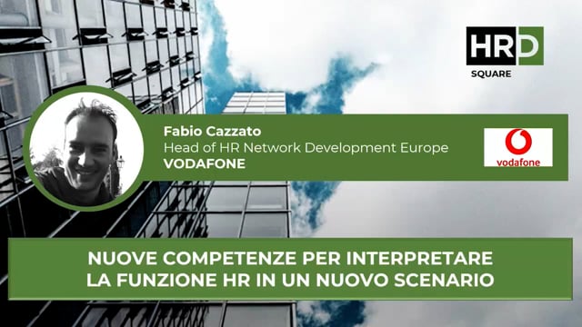 Nuove competenze, la funzione HR in un nuovo scenario VODAFO ...