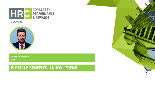 Flexible benefits, i nuovi trends AON