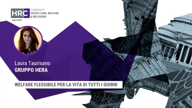 Welfare flessibile per la vita di tutti i giorni GRUPPO HERA