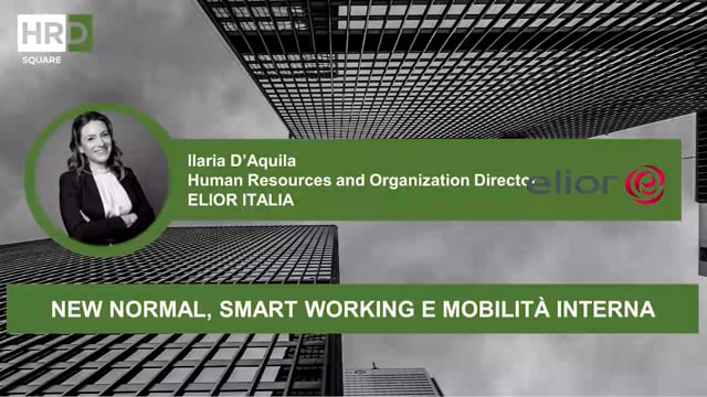 New Normal, Smart Working e Mobilità Interna ELIOR GROUP