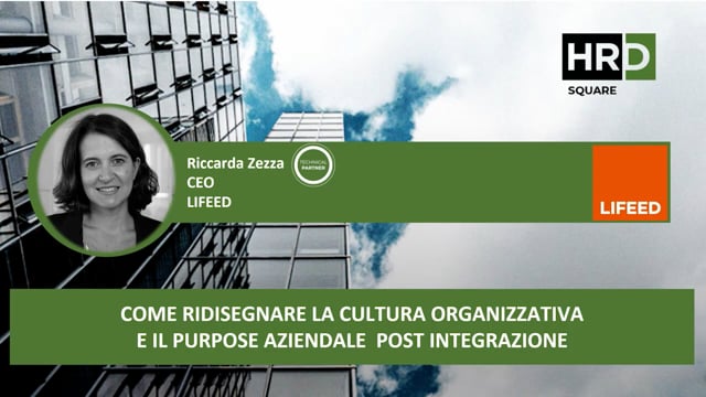 Come ridisegnare la cultura organizzativa e il purpose azien ...