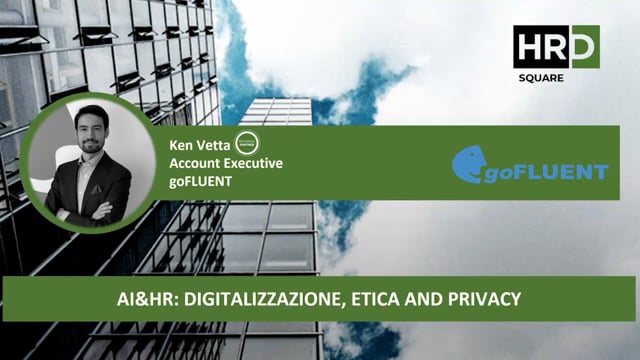 AI & HR Digitalizzazione, etica and privacy goFLUENT