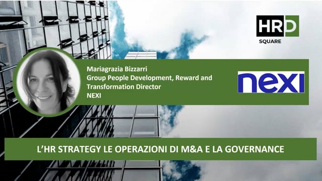 L’HR strategy, le operazioni di M&A e la governance NEXI