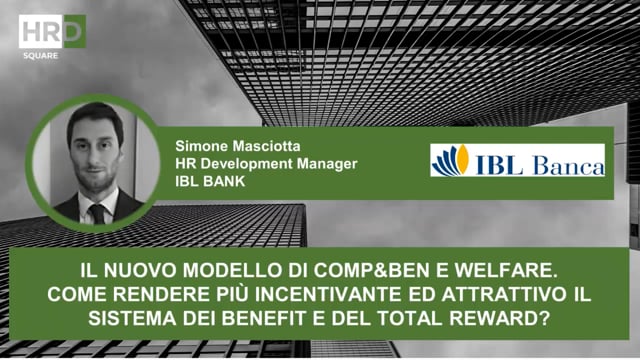 Il nuovo modello di Comp&Ben e welfare IBL BANK