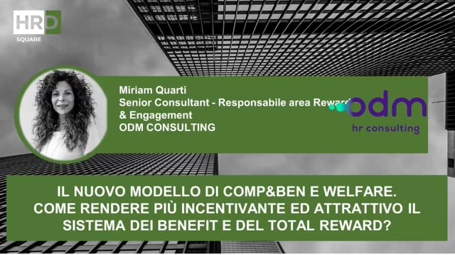 Il nuovo modello di Comp&Ben e welfare ODM CONSULTING