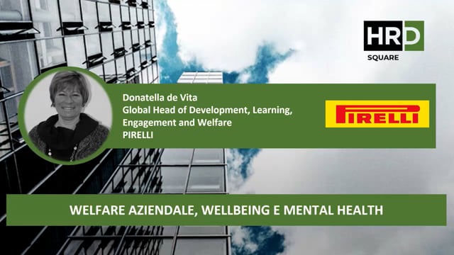 Welfare, wellbeing e mental health PIRELLI