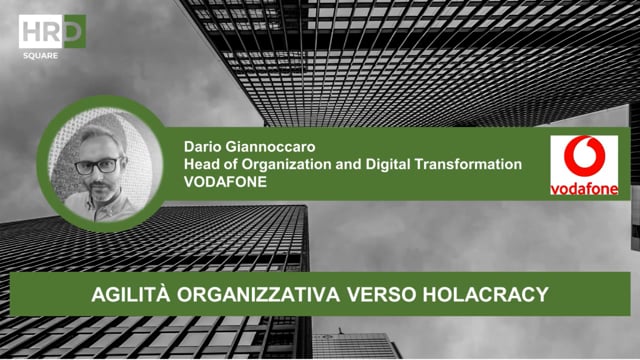 Agilità organizzativa verso Holacracy VODAFONE
