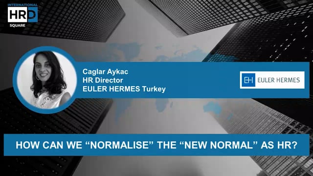 How can we normalise the new normal as HR  EULER HERMES TURK ...