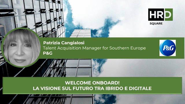 Onboarding, la visione sul futuro tra ibrido e digitale P&G