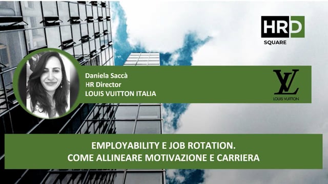 Employability e job rotation, Come allineare motivazione e c ...