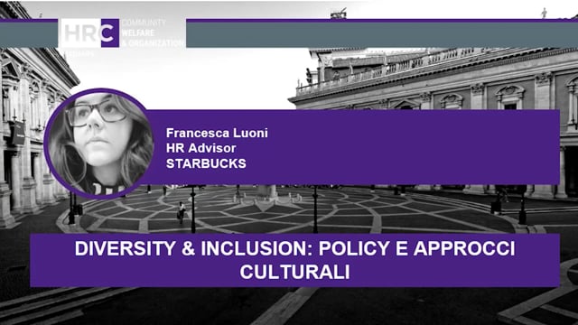 diversity & inclusion, policy e approcci culturali STARBUCKS
