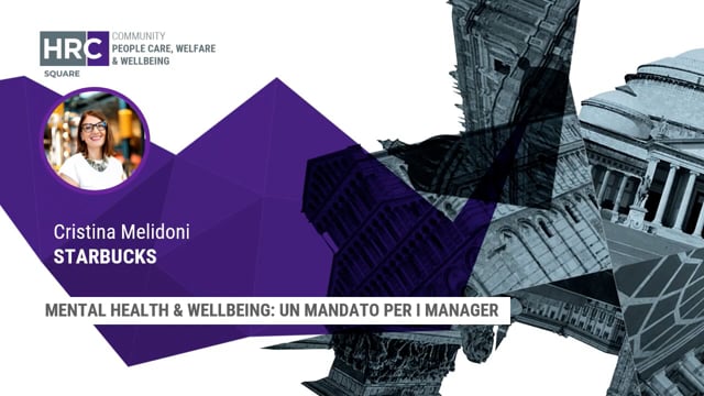 Mental health & wellbeing, un mandato per i manager STARBUCK ...