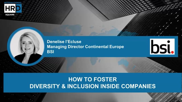 How to foster diversity and inclusion inside companies BSI N ...