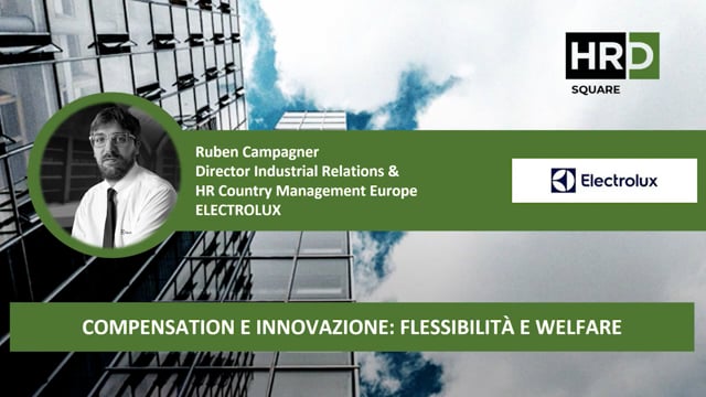 Compensation e innovazione, flessibilità e welfare ELECTROL ...