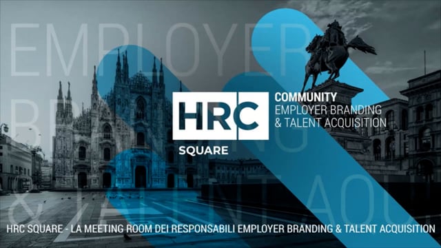 HRC Square Employer Branding and Talent Acquisition Puntata  ...