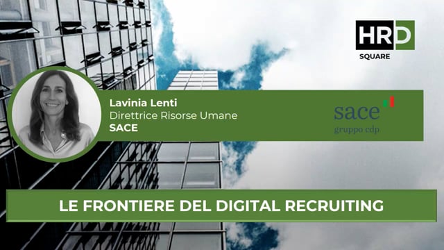 Le frontiere del digital recruiting SACE