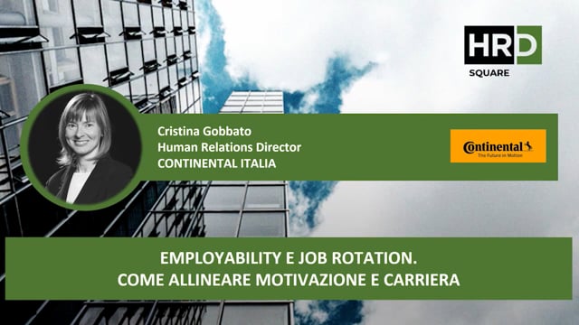 Employability e job rotation, Come allineare motivazione e c ...