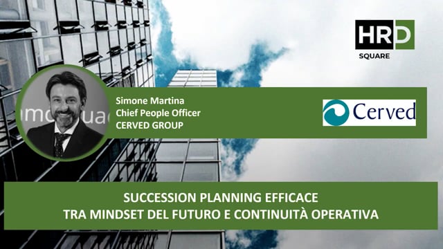 Succession planning efficace tra mindset del futuro e contin ...
