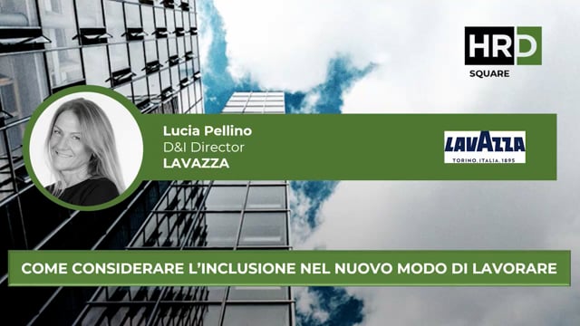 Come considerare l’inclusione nel nuovo modo di lavorare L ...