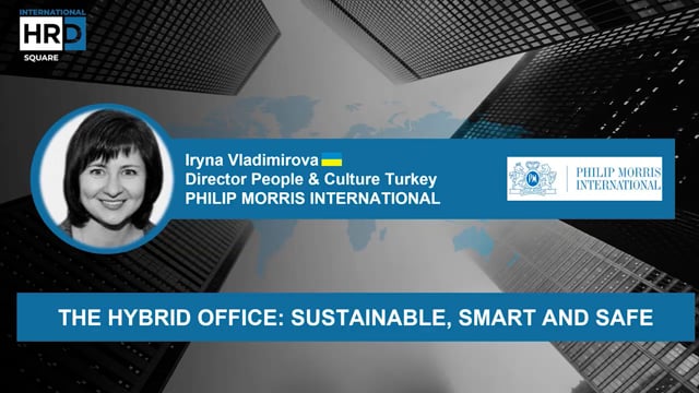 The Hybrid Office, Sustainable, Smart and Safe PHILIP MORRIS ...
