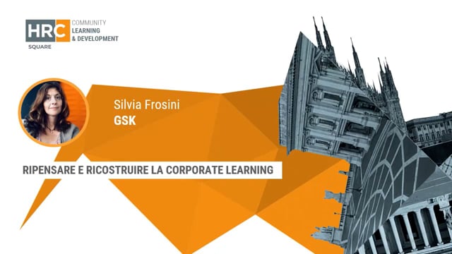 ripensare e ricostruire la corporate learning GSK