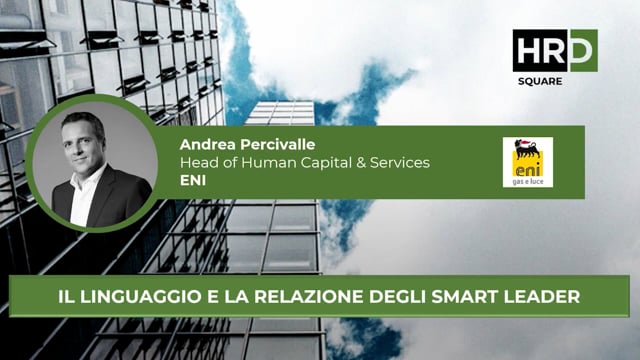 Il linguaggio e la relazione degli smart leader ENI