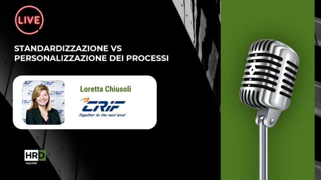 Standardizzazione Vs personalizzazione dei processi CRIF