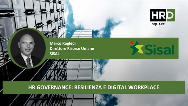 HR governance, resilienza e digital workplace SISAL