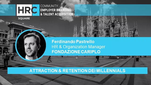 Attraction & retention dei millennials FONDAZIONE CARIPLO