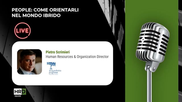 People, come orientarli nel mondo ibrido ACQUEDOTTO PUGLIESE