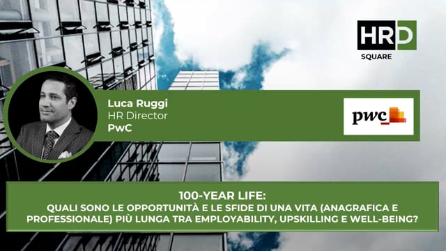 100 year life employability, upskilling e well being PwC