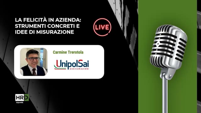 La felicità in azienda – strumenti e misurazione UNIPOLSA ...