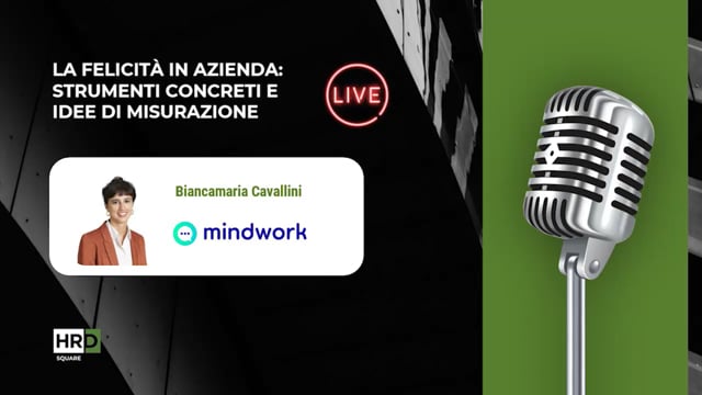 La felicità in azienda – strumenti e misurazione MINDWORK
