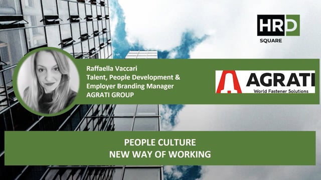 People culture – new way of working AGRATI GROUP