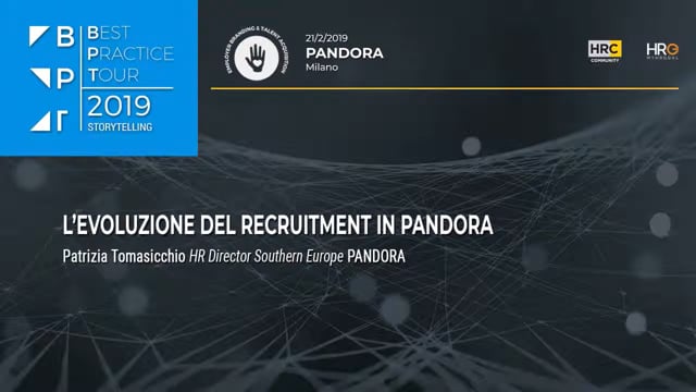L'EVOLUZIONE DEL RECRUITMENT IN PANDORA Patrizia Tomasicchio