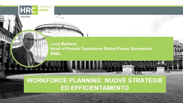 Workforce planning, nuove strategie ed efficientamento ENEL
