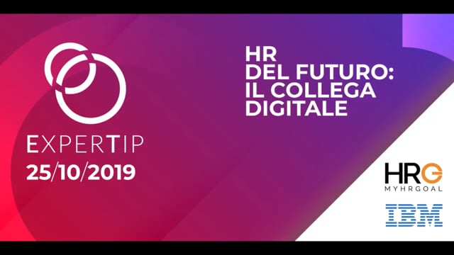 EXPERTIP 2019 - IBM - HR del futuro: il collega digitale