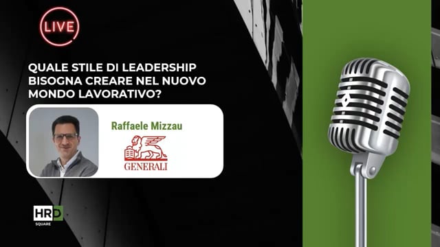 Leadership, nuovo mondo lavorativo ASSICURAZIONI GENERALI
